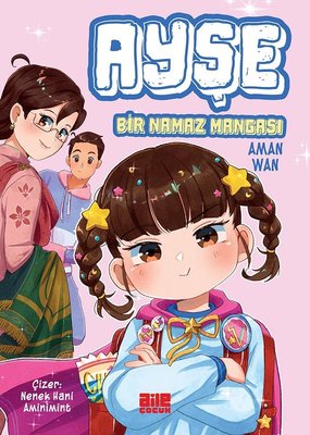 Ayşe - Bir Namaz Mangası | Aile Yayınları (İnce Kapak )