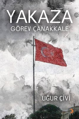 Yakaza - Görev Çanakkale | Cinius (İnce Kapak )