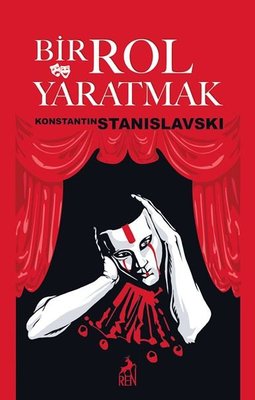 Bir Rol Yaratmak | Ren Kitap (İnce Kapak )