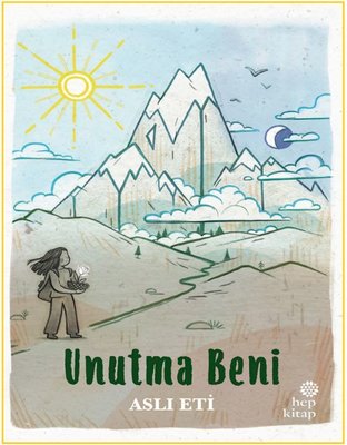 Unutma Beni | Hep Kitap (İnce Kapak )
