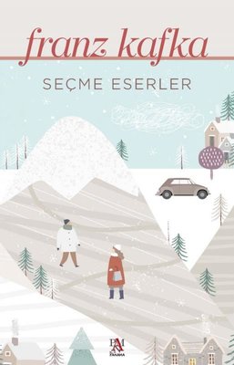 Seçme Eserler - Franz Kafka | Panama Yayıncılık (İnce Kapak )