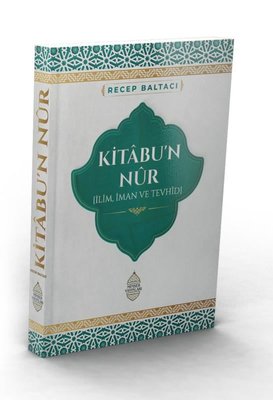 Kitabu'n Nur (İlim İman ve Tevhid) | Minber Yayınları (İnce Kapak )