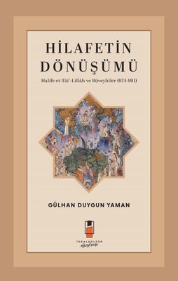 Hilafetin Dönüşümü | İdeal Kültür Akademi (İnce Kapak )