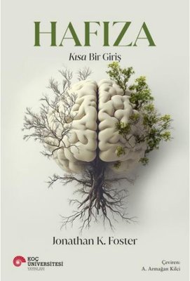 Hafıza - Kısa Bir Giriş | Koç Üniversitesi Yayınları (İnce Kapak )