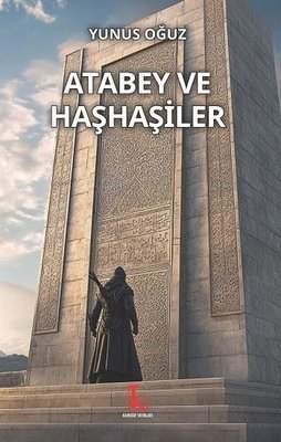 Atabey ve Haşhaşiler | Kamutay Yayınları (İnce Kapak )