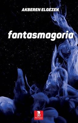 Fantasmagoria | Bilge Budun Yayınları (İnce Kapak )