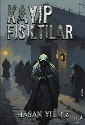 Kayıp Fısıltılar | DLS Yayınları (İnce Kapak )