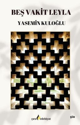 Beş Vakit Leyla | Çıra Yayınları (İnce Kapak )