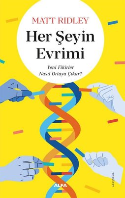 Her Şeyin Evrimi - Yeni Fikirler Nasıl Ortaya Çıkar? | Alfa Yayıncılık (İnce Kapak )