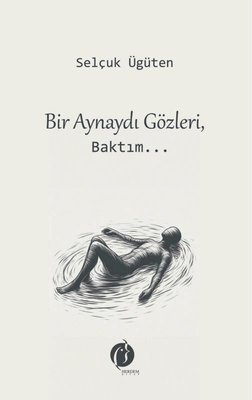 Bir Aynaydı Gözleri Baktım | Herdem Kitap (İnce Kapak )
