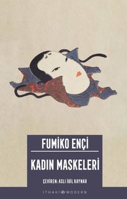Kadın Maskeleri | İthaki Yayınları (İnce Kapak )
