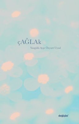 Çağlak | Değişim Yayınları (İnce Kapak )