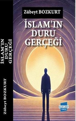 İslam'ın Duru Gerçeği | Kalem Lugat Yayıncılık (İnce Kapak )