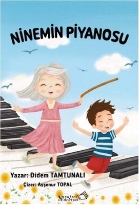 Ninemin Piyanosu | Yaratıcı Edebiyat Yayınları (İnce Kapak )