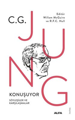 Jung Konuşuyor - Söyleşiler ve Karşılaşmalar | Alfa Yayıncılık (İnce Kapak )