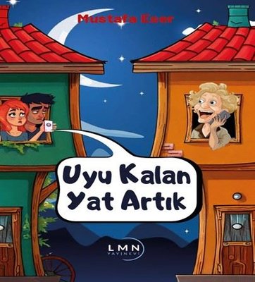 Uyu Kalan Yat Artık | Liman Yayınevi (İnce Kapak )