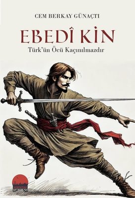 Ebedi Kin | Kent Kitap (İnce Kapak )