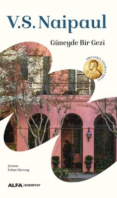 Güneyde Bir Gezi | Alfa Yayıncılık (İnce Kapak )