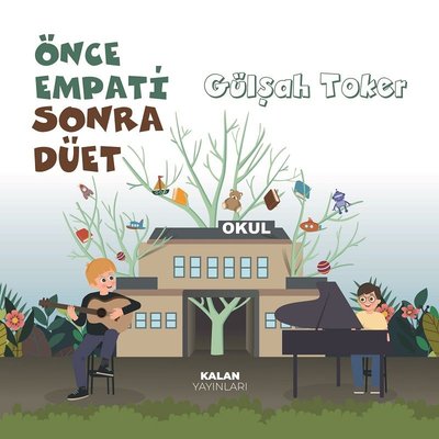 Önce Empati Sonra Düet | Kalan Yayınları (İnce Kapak )