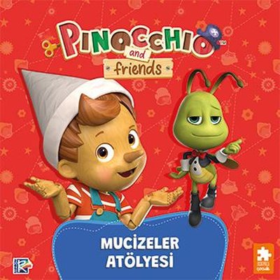 Pinokyo ve Arkadaşları - Mucizeler Atölyesi | Eksik Parça Yayınları (İnce Kapak )