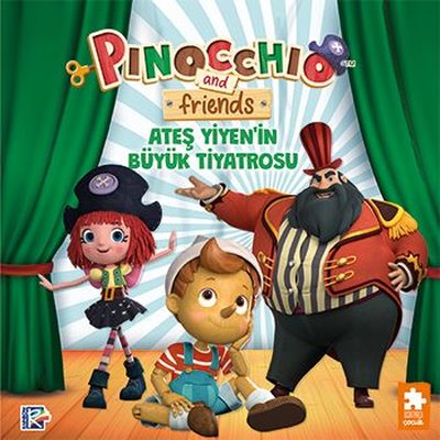 Pinokyo ve Arkadaşları - Ateş Yiyen'in Büyük Tiyatrosu | Eksik Parça Yayınları (İnce Kapak )
