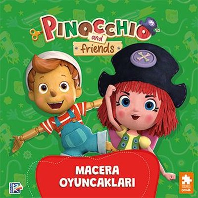 Pinokyo ve Arkadaşları - Macera Oyuncakları | Eksik Parça Yayınları (İnce Kapak )