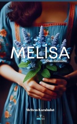 Melisa - Yarım Kalanlara | Kitap Ağacı Yayınları (İnce Kapak )