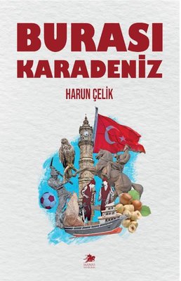 Burası Karadeniz | Manas Yayıncılık (İnce Kapak )