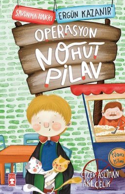 Operasyon Nohut Pilav - Savunma Hakkı | Timaş Çocuk (İnce Kapak )