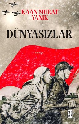 Dünyasızlar | Ketebe (İnce Kapak )