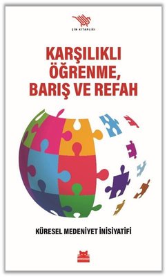 Karşılıklı Öğrenme Barış ve Refah - Küresel Medeniyet İnisiyatifi | Kırmızı Kedi (İnce Kapak )