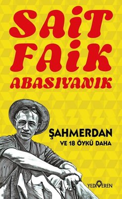Şahmerdan ve 18 Öykü Daha | Yediveren Yayınları (İnce Kapak )