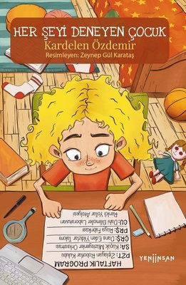 Her Şeyi Deneyen Çocuk | Yeni İnsan Yayınevi (İnce Kapak )