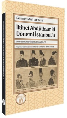 İkinci Abdülhamid Dönemi İstanbul'u | Büyüyenay Yayınları (İnce Kapak )
