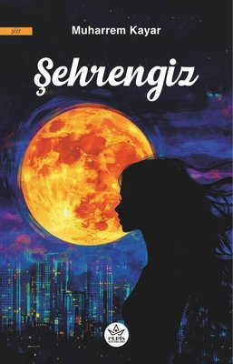 Şehrengiz | Elpis Yayınları (İnce Kapak )