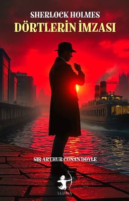 Sherlock Holmes - Dörtlerin İmzası | Sedna Yayınları (İnce Kapak )