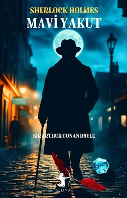 Sherlock Holmes - Mavi Yakut | Sedna Yayınları (İnce Kapak )