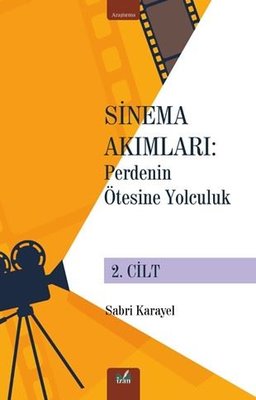 Sinema Akımları: Perdenin Ötesine Yolculuk 2. Cilt | İzan Yayıncılık (İnce Kapak )