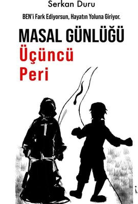 Masal Günlüğü Üçüncü Peri | İkinci Adam Yayınları (İnce Kapak )