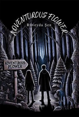 Adventurous Flower - Maceracı Çiçek | İkinci Adam Yayınları (İnce Kapak )