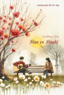 Han ve Hayki | İkinci Adam Yayınları (İnce Kapak )