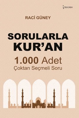 Sorularla Kur'an 1.000 Adet Çoktan Seçmeli Soru | İkinci Adam Yayınları (İnce Kapak )