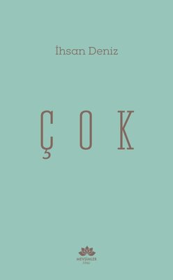 Çok | Mevsimler Kitap (İnce Kapak )