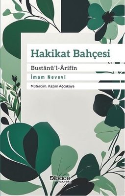Hakikat Bahçesi - Bustanü'l-Arifin | Dibace Yayınları (İnce Kapak )