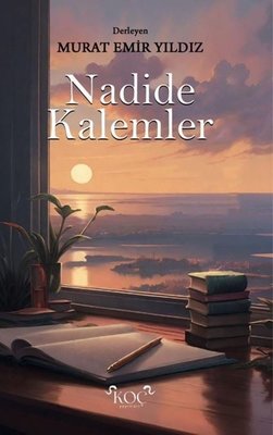Nadide Kalemler | Koç Yayınları (Ciltli )
