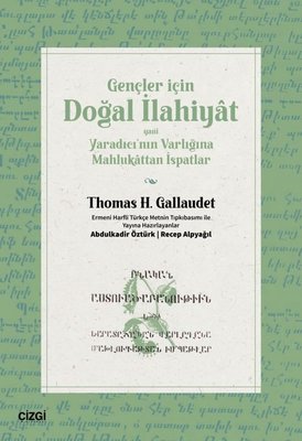 Gençler İçin Doğal İlahiyat Yani Yaradıcı'nın Varlığına Mahlukattan İspatlar | Çizgi Kitabevi (İnce Kapak )
