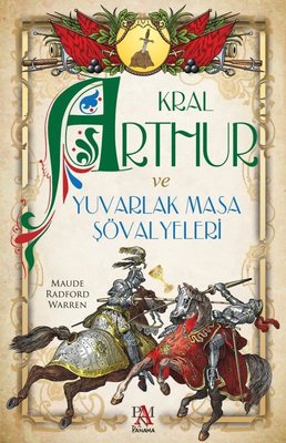 Kral Arthur ve Yuvarlak Masa Şövalyeleri | Panama Yayıncılık