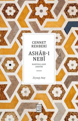 Cennet Rehberi Ashab-ı Nebi - Radiyallahu Anhüm | Ketebe (Ciltli )