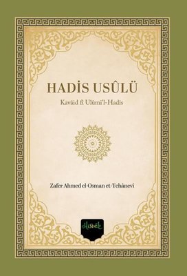 Hadis Usulü - Kavaid fi Ulumi'l-Hadis | Misvak Neşriyat Yayınları (Ciltli )