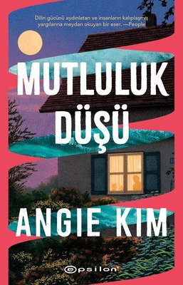 Mutluluk Düşü | Epsilon Yayınevi (İnce Kapak )